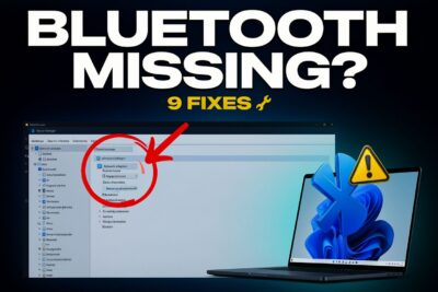 Bluetooth Not Showing Up in Device Manager? 9 Fixes That Actually Work on Windows 10 and 11